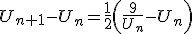 U_{n+1}-U_n = \frac{1}{2}\left(\frac{9}{U_n}-U_n\right)